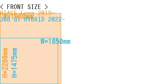 #HIACE Long 2019- + 308 GT HYBRID 2022-